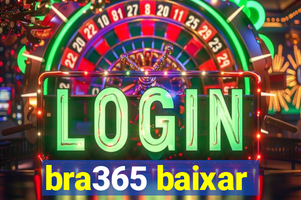 bra365 baixar
